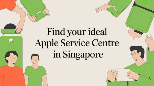 Find Your Ideal Apple Service Centre In Singapore
