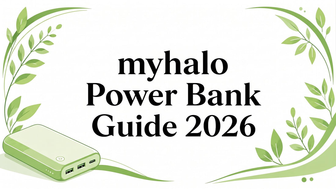 myhalo Power Bank Guide 2026