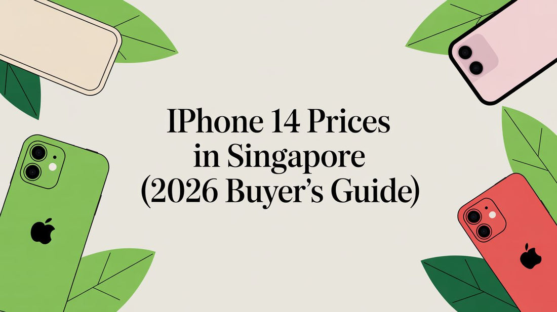 iPhone 14 Prices in Singapore (2026 Buyer's Guide)