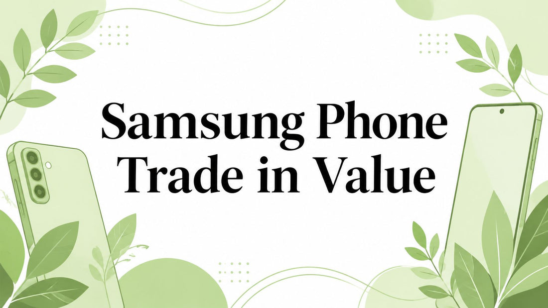 Samsung Phone Trade in Value