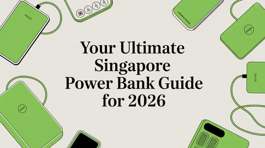 Your Ultimate Singapore Power Bank Guide for 2026