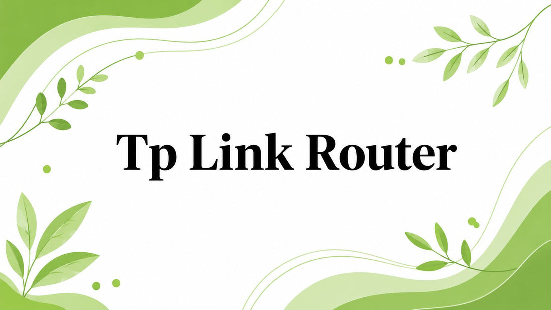 Tp Link Router
