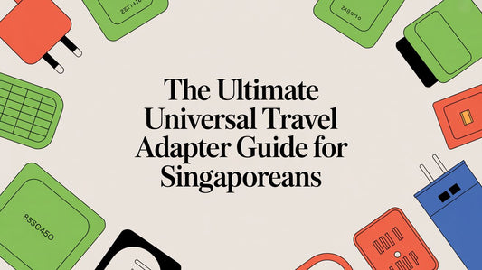The Ultimate Universal Travel Adapter Guide for Singaporeans